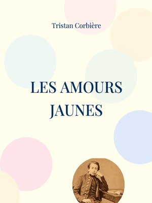 cover image of Les Amours jaunes